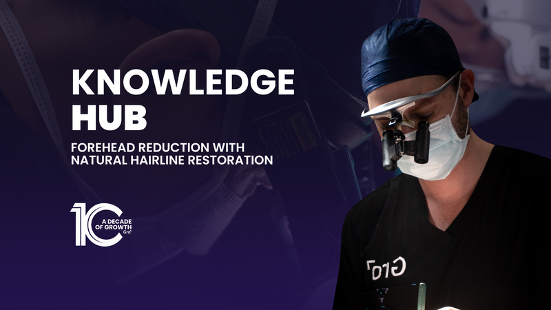 Forehead Reduction With Natural Hairline Restoration