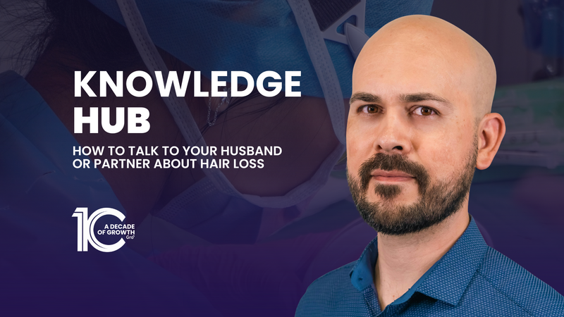 How To Talk To Your Husband Or Partner About Hair Loss